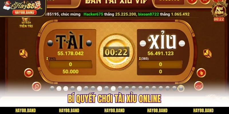 Bí quyết chơi Tài Xỉu online Bí quyết chơi Tài Xỉu online